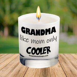 Front view of ‘Grandma like Mom Only Cooler’ candle