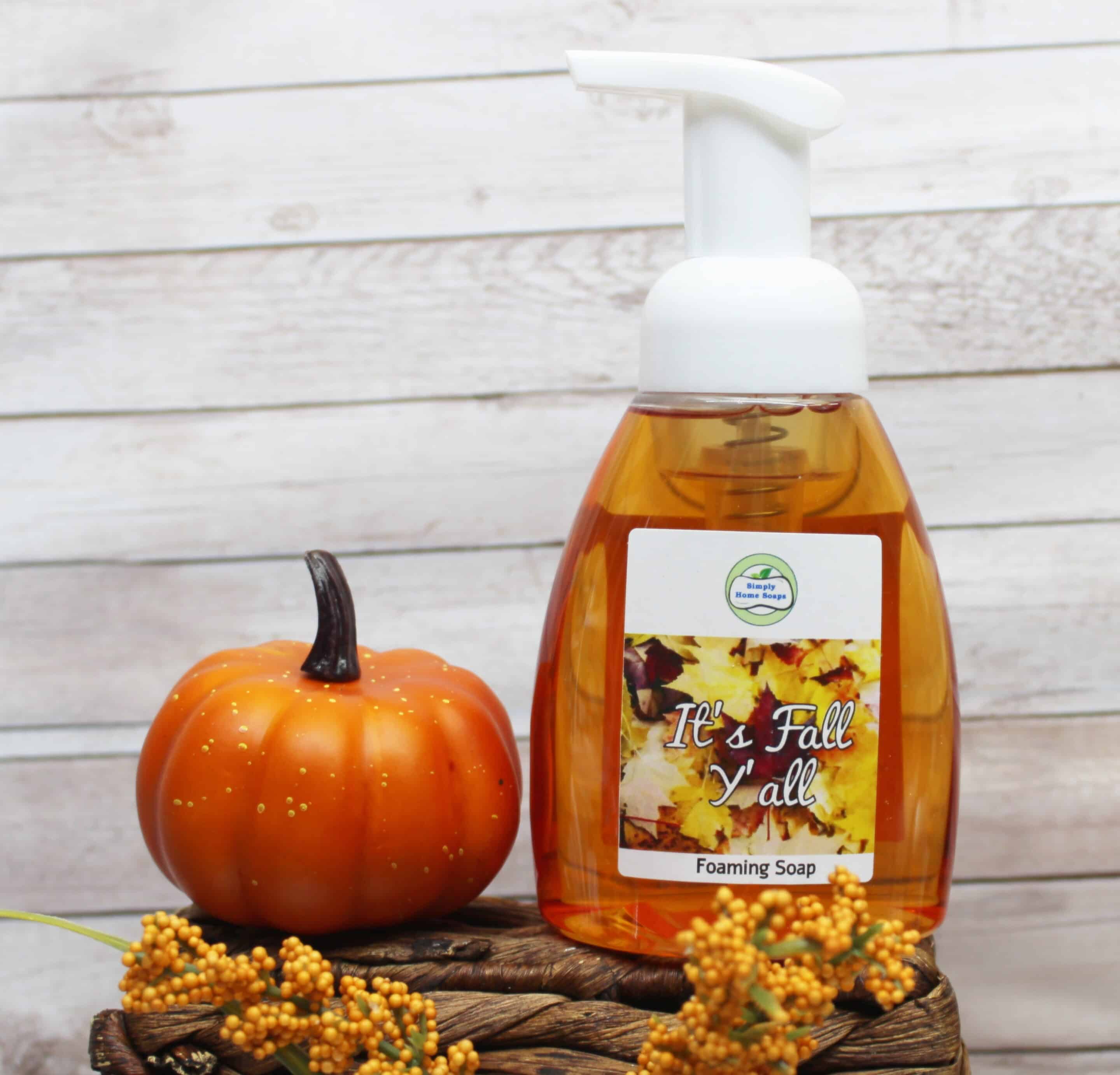 It's Fall Y'all Foaming Hand Soap - Simply Home Soaps